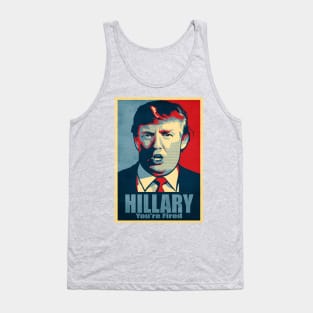 Hillary, You're Fired Tank Top